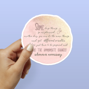 💖 Inspirational Sticker -- Some Days Things Go As Planned...