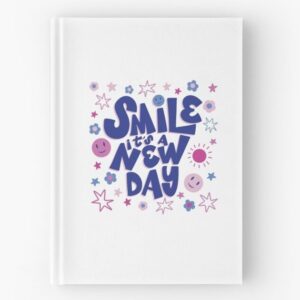 Hardcover Journal -- Smile It's A New Day 🌈